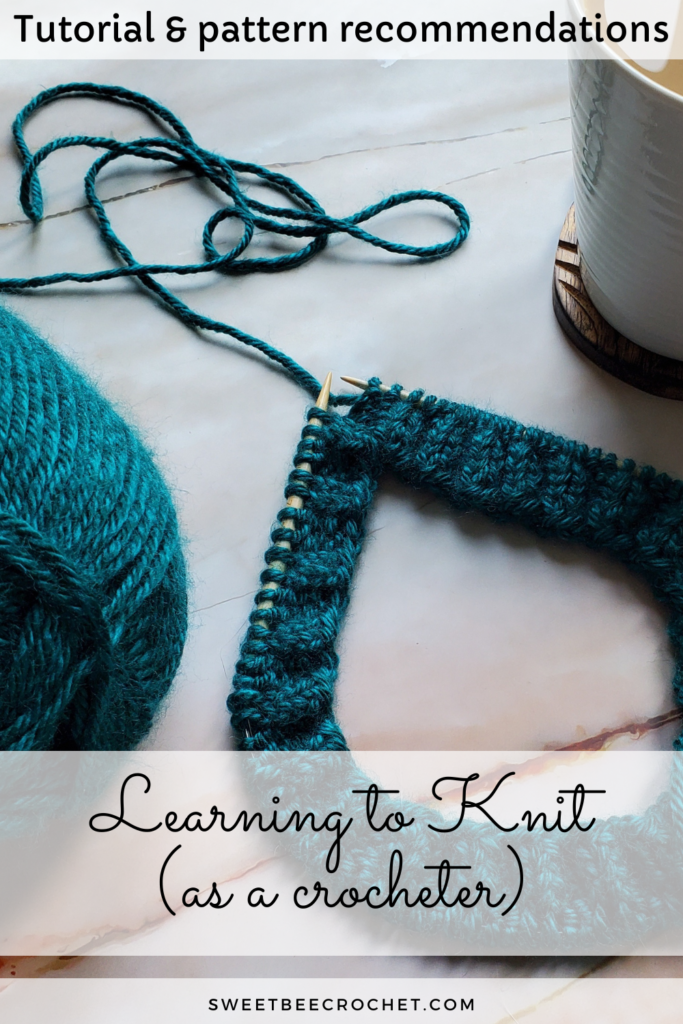 Learning to Knit as a Crocheter - Sweet Bee Crochet